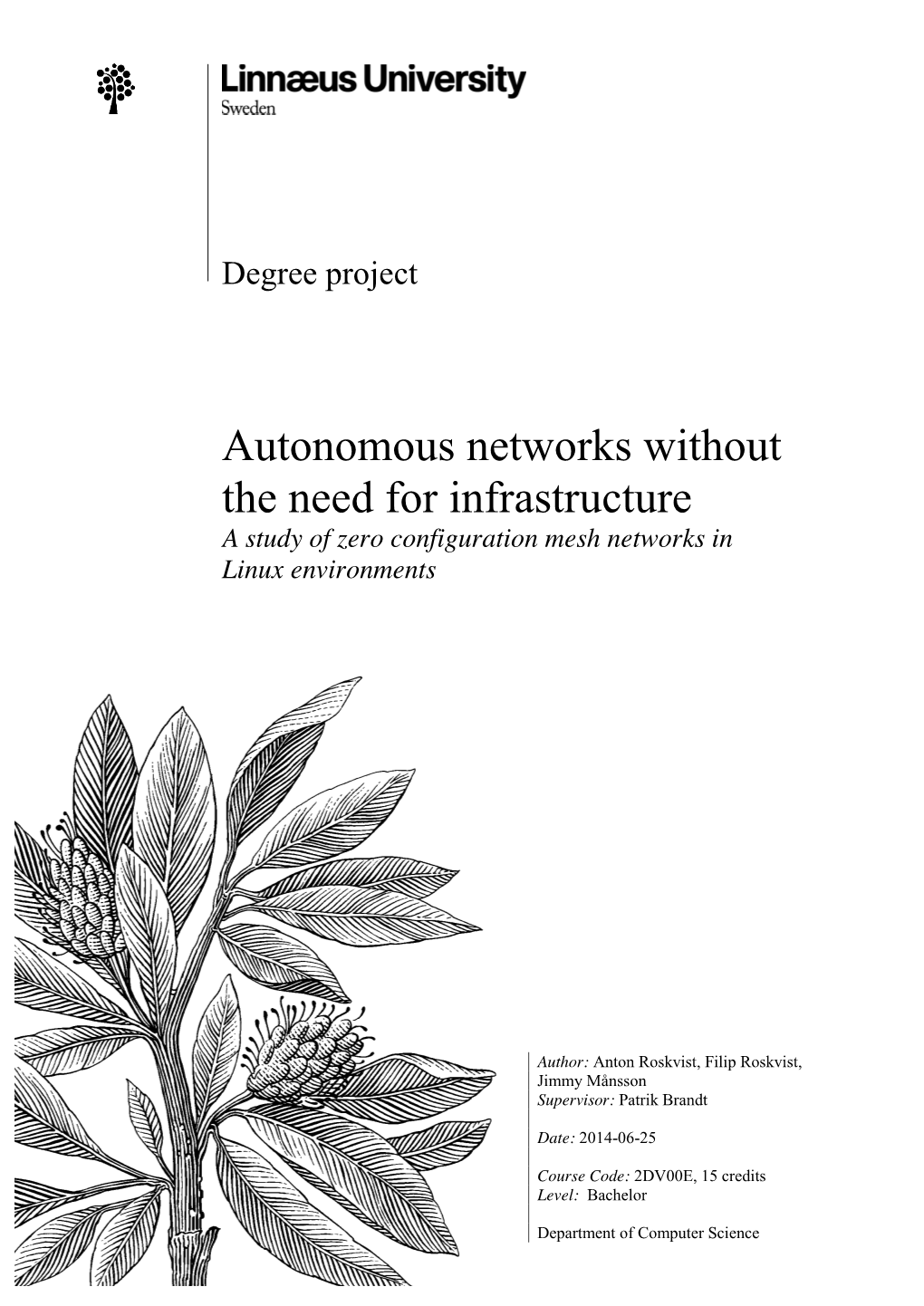 Autonomous Networks Without the Need for Infrastructure a Study of Zero Configuration Mesh Networks in Linux Environments