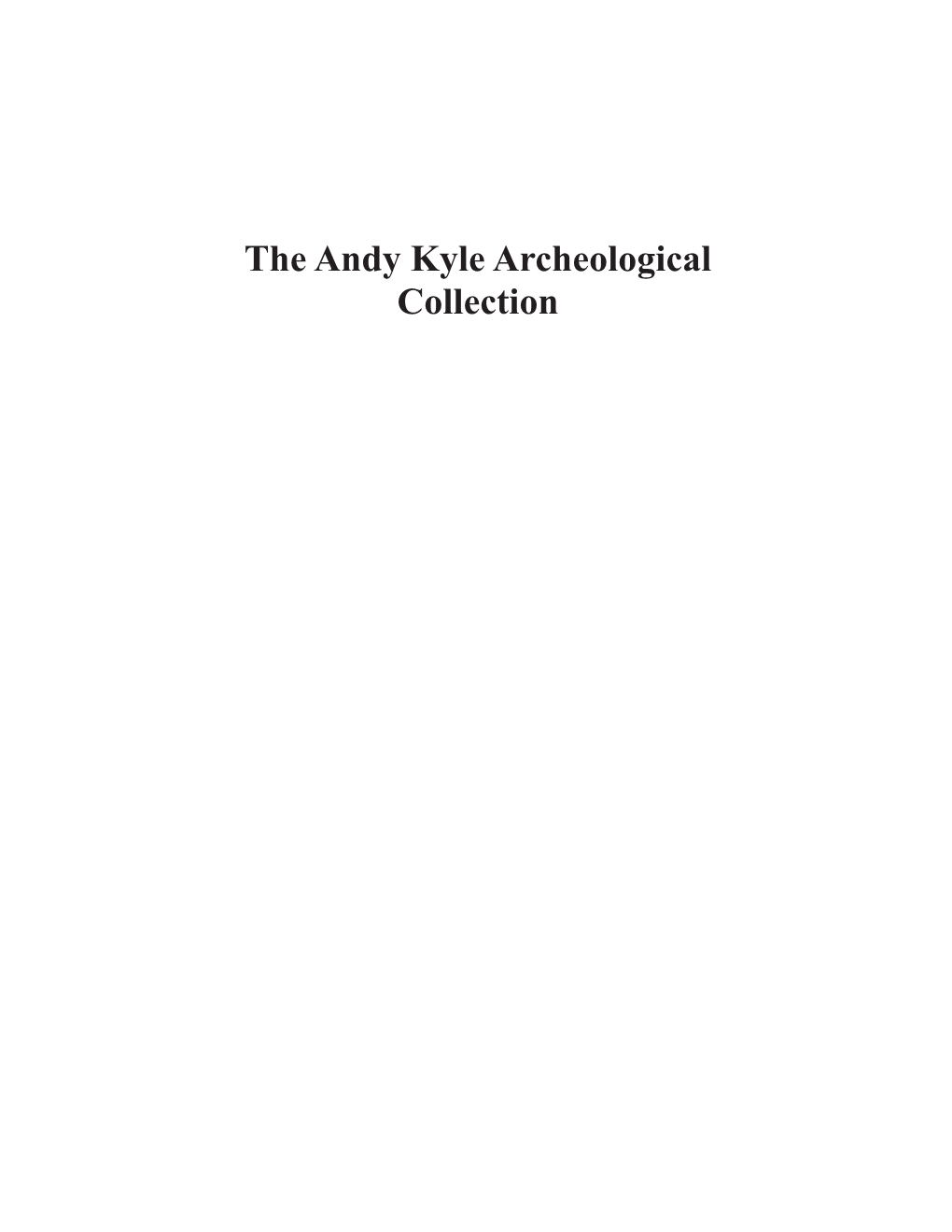 The Andy Kyle Collection Are Constructed from Chert Could Be Obtained