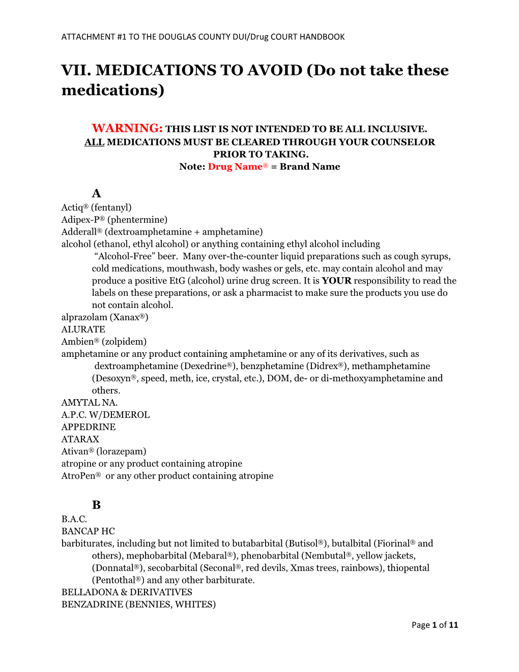 VII. MEDICATIONS to AVOID (Do Not Take These Medications)