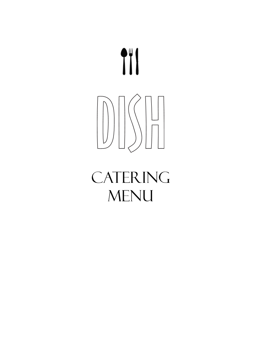 CATERING MENU DISH REWARDS CLUB Join Our Corporate Loyalty Program!