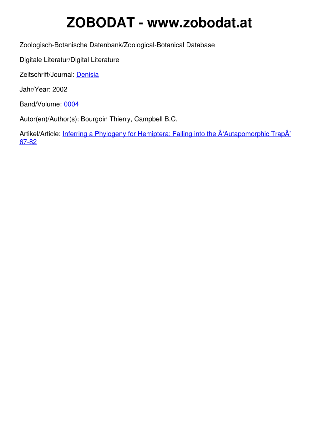 Inferring a Phylogeny for Hemiptera: Falling Into the 'Autapomorphic Trap'