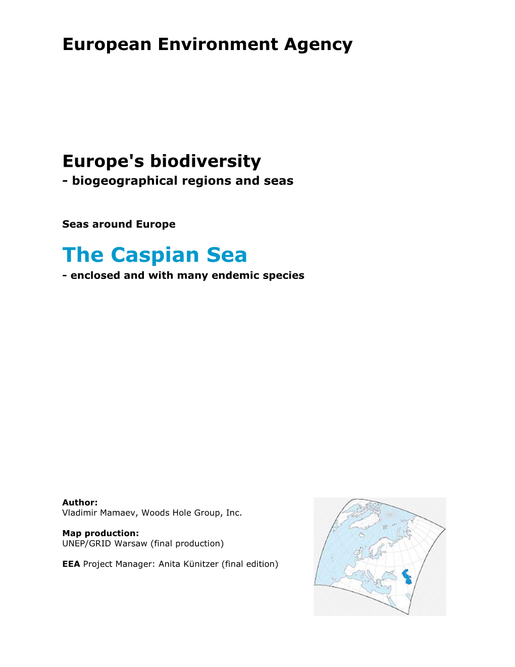 The Caspian Sea - Enclosed and with Many Endemic Species