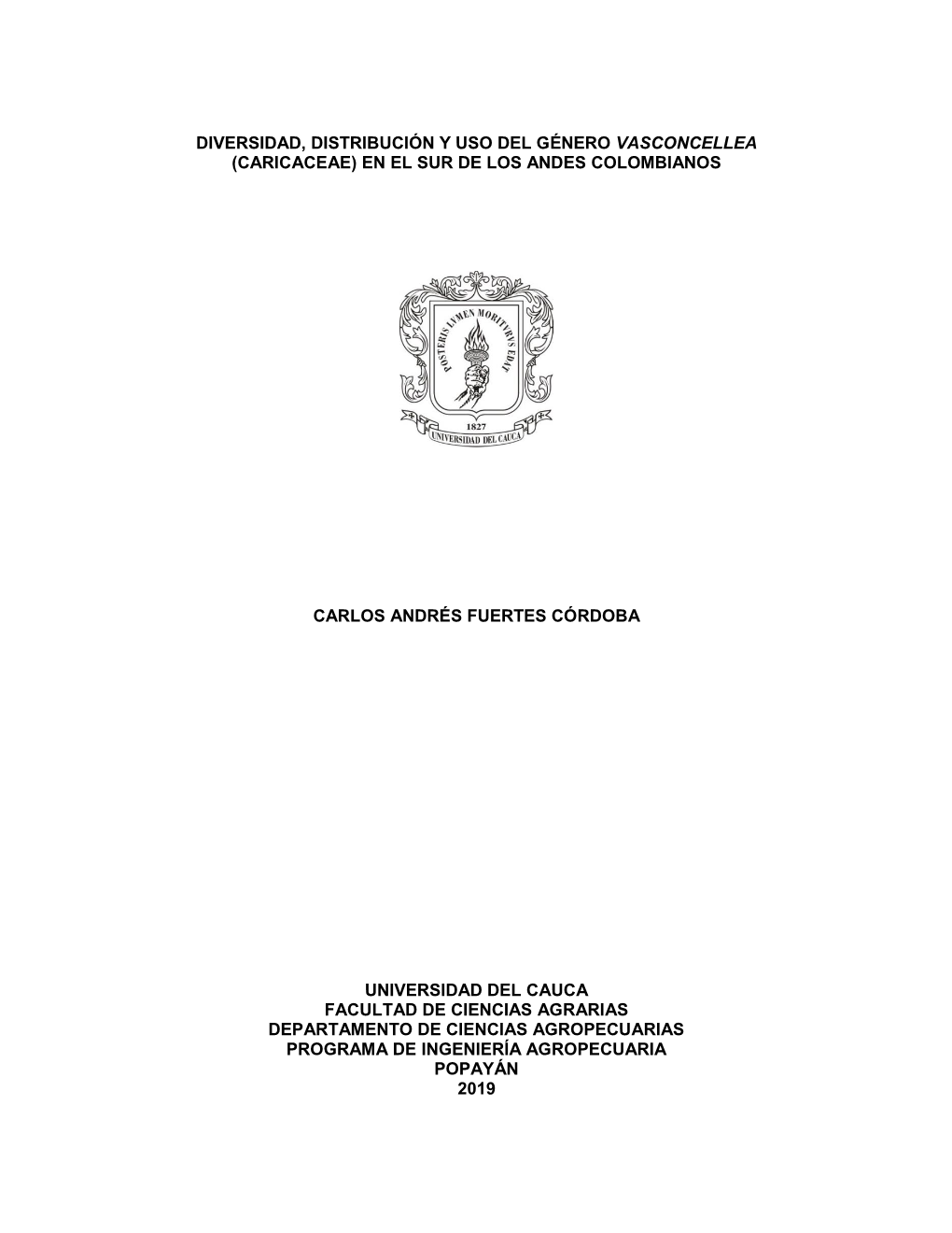 Diversidad, Distribución Y Uso Del Género Vasconcellea (Caricaceae) En El Sur De Los Andes Colombianos