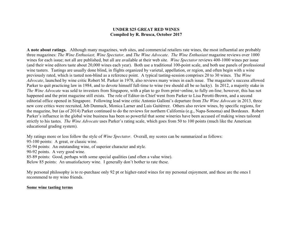 UNDER $25 GREAT RED WINES Compiled by R. Brusca, October 2017 a Note About Ratings. Although Many Magazines, Web Sites, and Comm