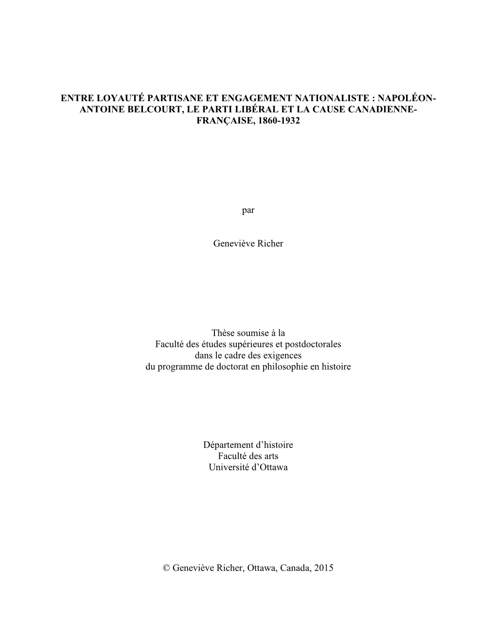 Antoine Belcourt, Le Parti Libéral Et La Cause Canadienne- Française, 1860-1932