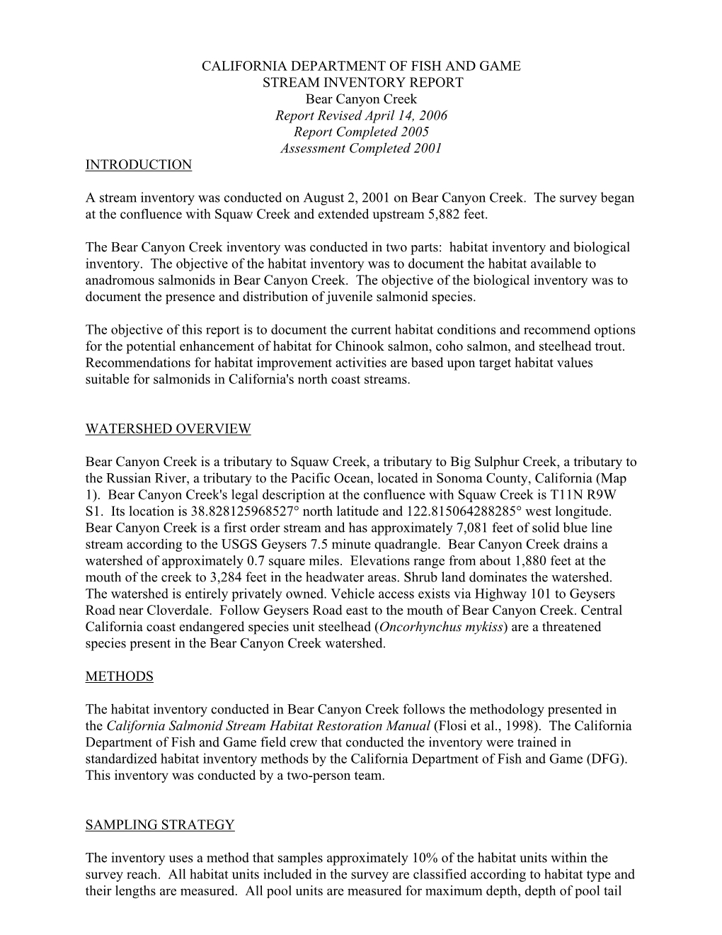 STREAM INVENTORY REPORT Bear Canyon Creek Report Revised April 14, 2006 Report Completed 2005 Assessment Completed 2001 INTRODUCTION