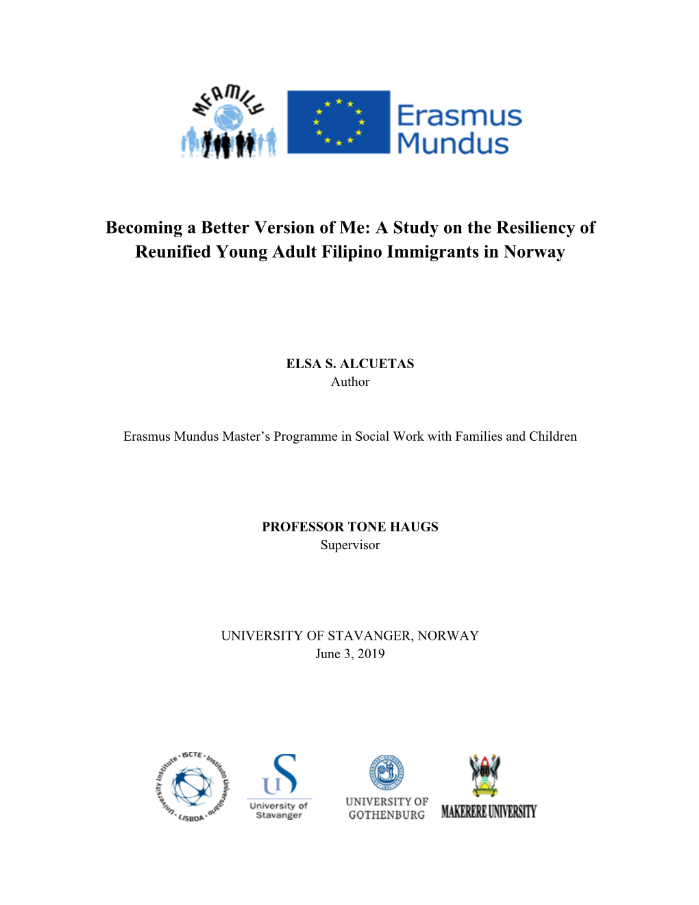 Becoming a Better Version of Me: a Study on the Resiliency of Reunified Young Adult Filipino Immigrants in Norway