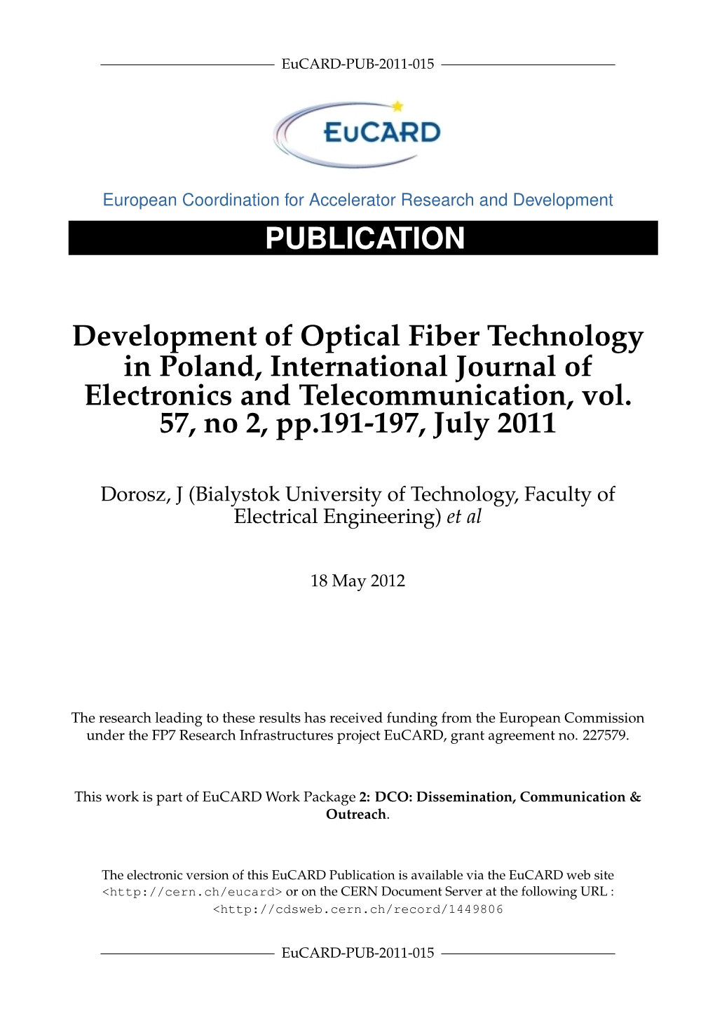 Development of Optical Fiber Technology in Poland, International Journal of Electronics and Telecommunication, Vol