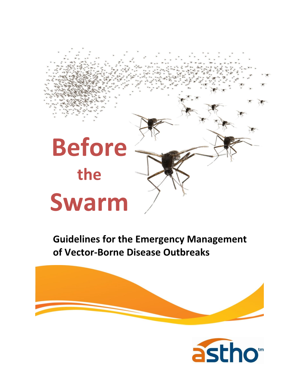 Before the Swarm: Guidelines for the Emergency Management of Vector-Borne Disease Outbreaks