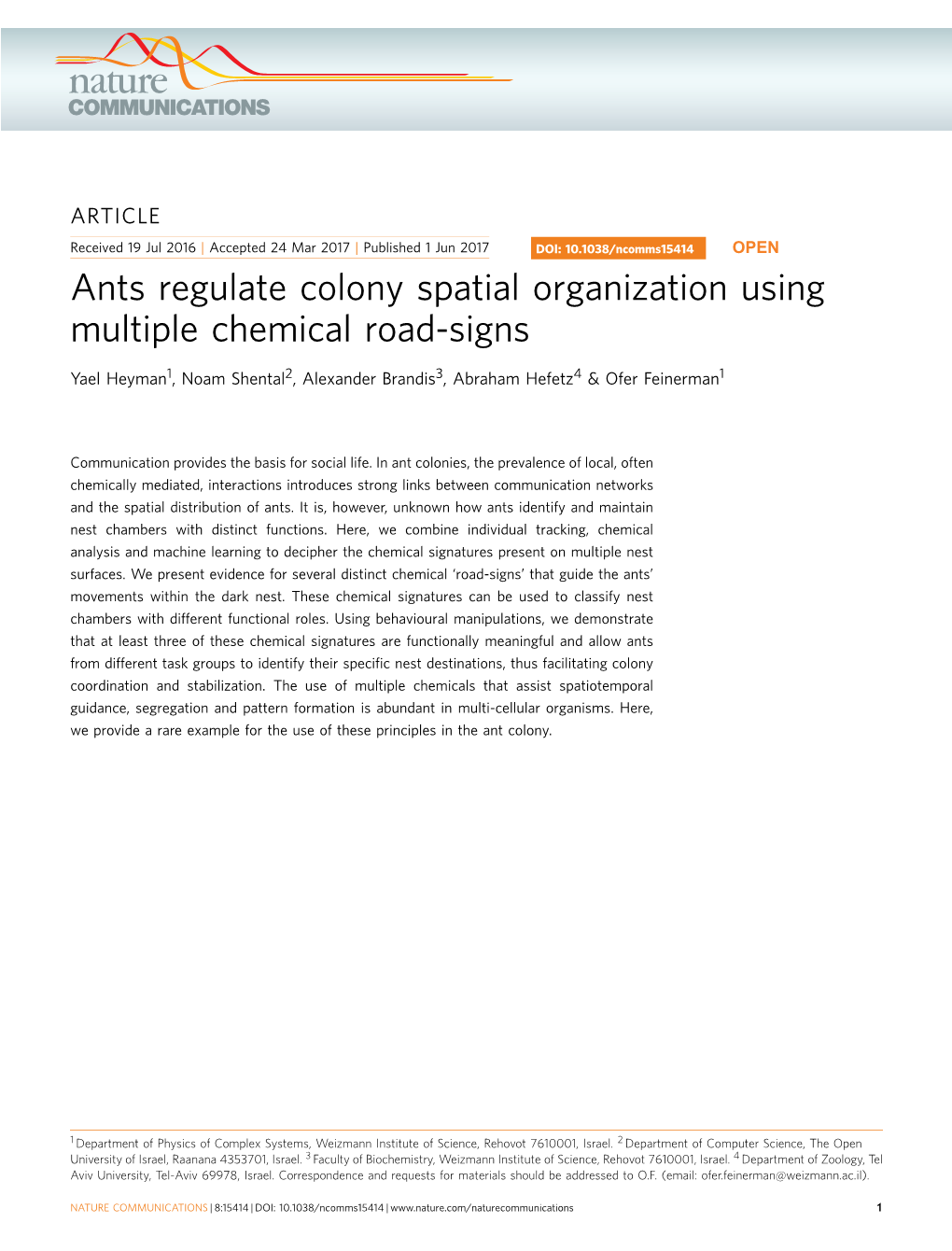 Ants Regulate Colony Spatial Organization Using Multiple Chemical Road-Signs