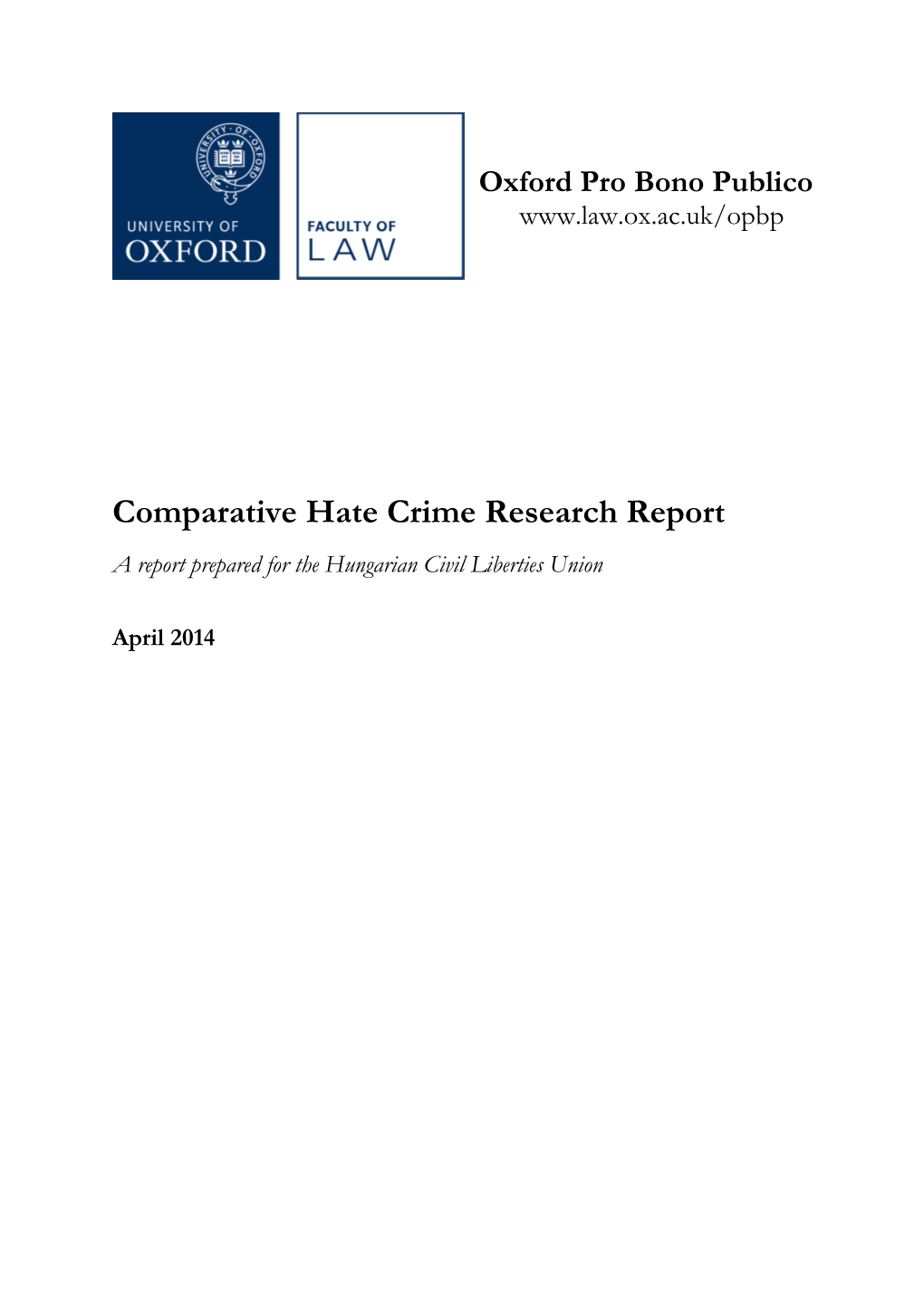 Comparative Hate Crime Research Report a Report Prepared for the Hungarian Civil Liberties Union