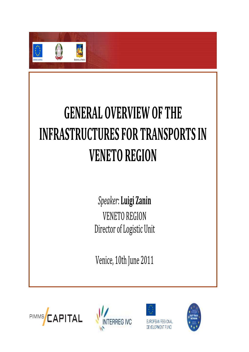 General Overview of the Infrastructures for Transports in Veneto Region