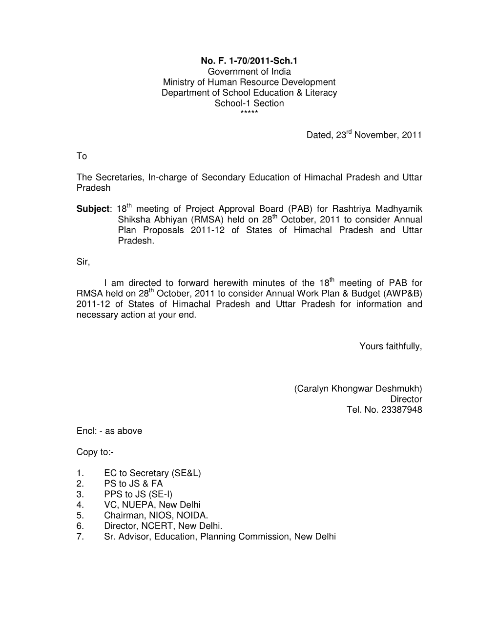 No. F. 1-70/2011-Sch.1 Government of India Ministry of Human Resource Development Department of School Education & Literacy School-1 Section *****