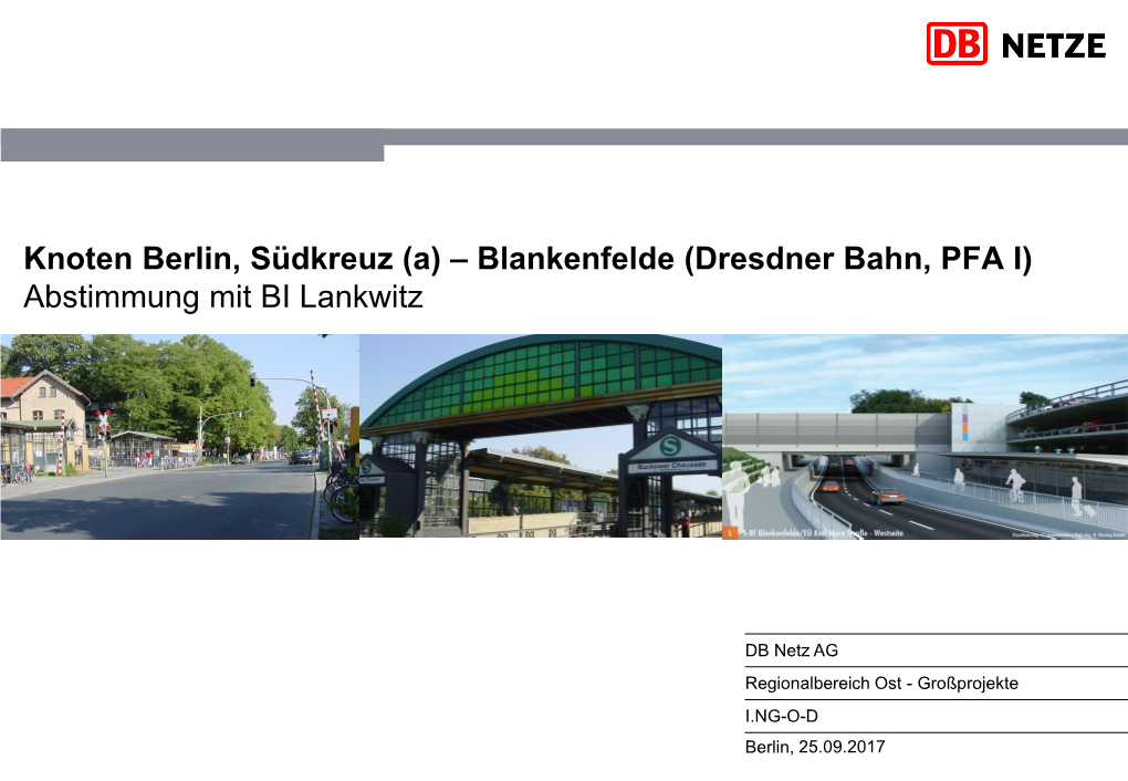 Knoten Berlin, Südkreuz (A) – Blankenfelde (Dresdner Bahn, PFA I) Abstimmung Mit BI Lankwitz