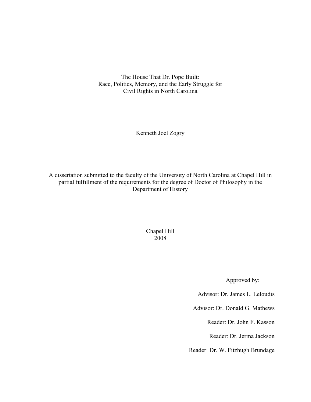 The House That Dr. Pope Built: Race, Politics, Memory, and the Early Struggle for Civil Rights in North Carolina