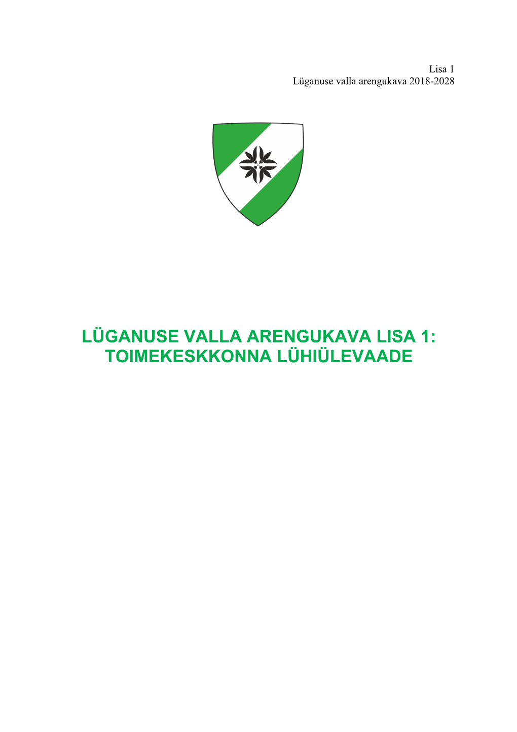 Lisa 1 Lüganuse Valla Arengukava 2018-2028