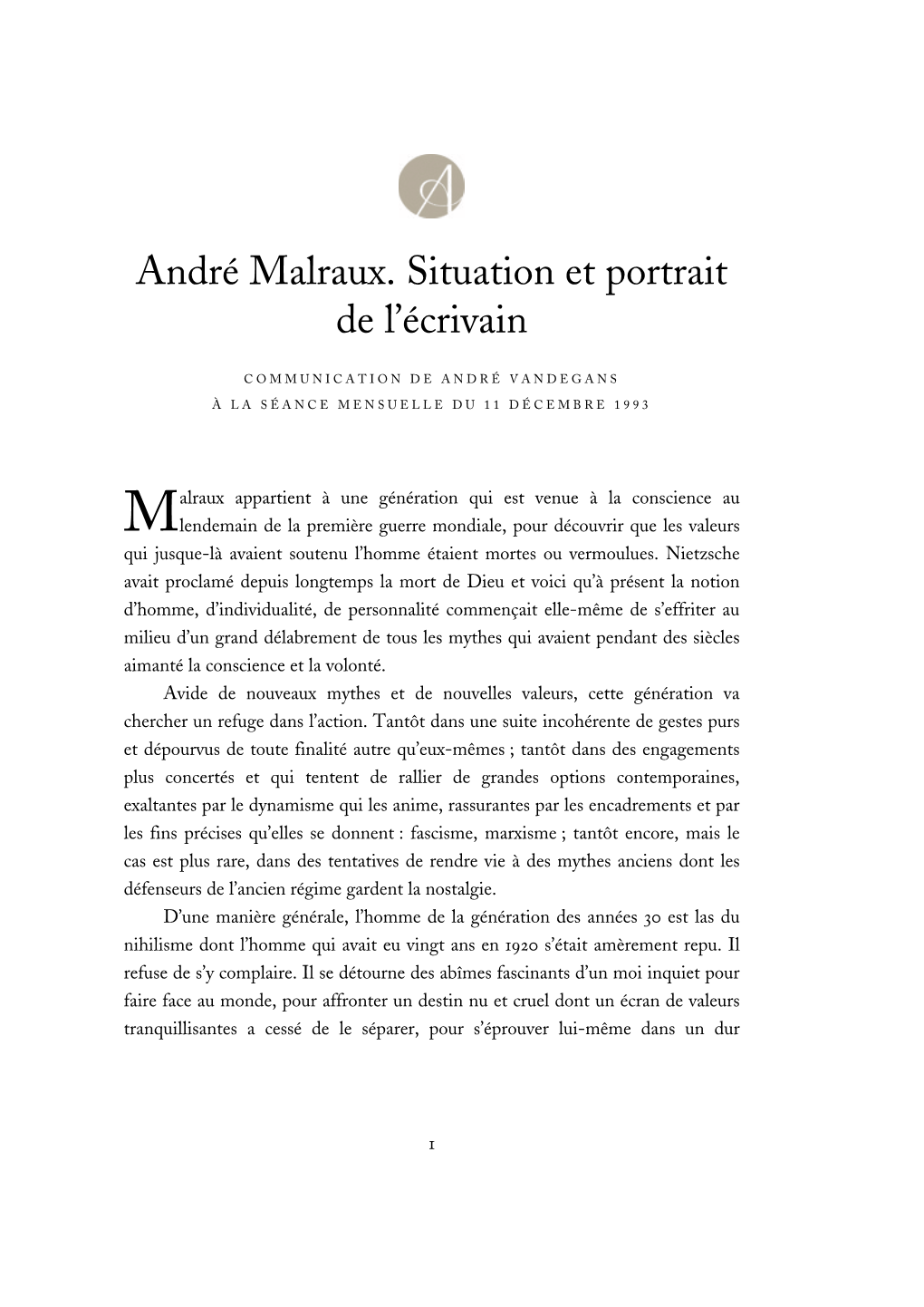 André Malraux. Situation Et Portrait De L'écrivain