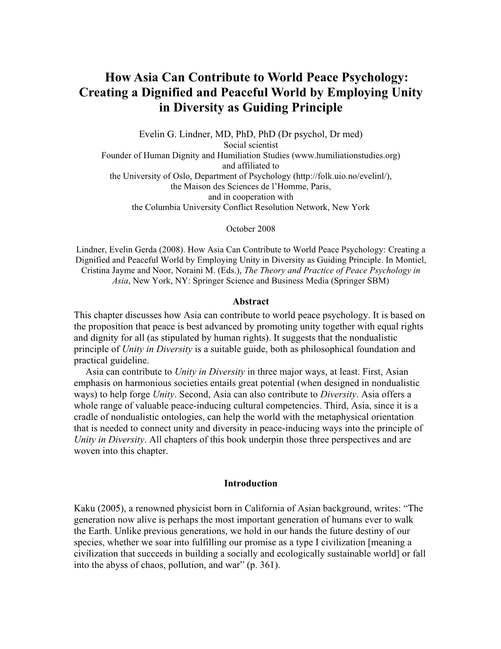 How Asia Can Contribute to World Peace Psychology: Creating a Dignified and Peaceful World by Employing Unity in Diversity As Guiding Principle