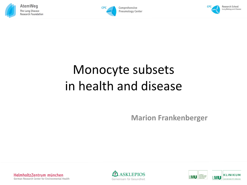 Monocyte Subsets in Health and Disease