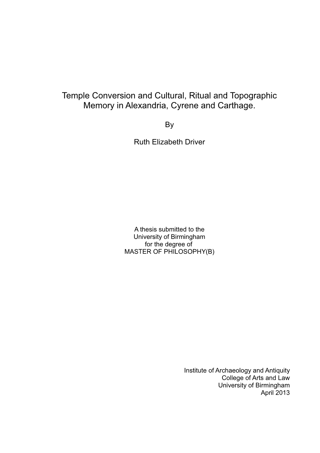 Temple Conversion and Cultural, Ritual and Topographic Memory in Alexandria, Cyrene and Carthage