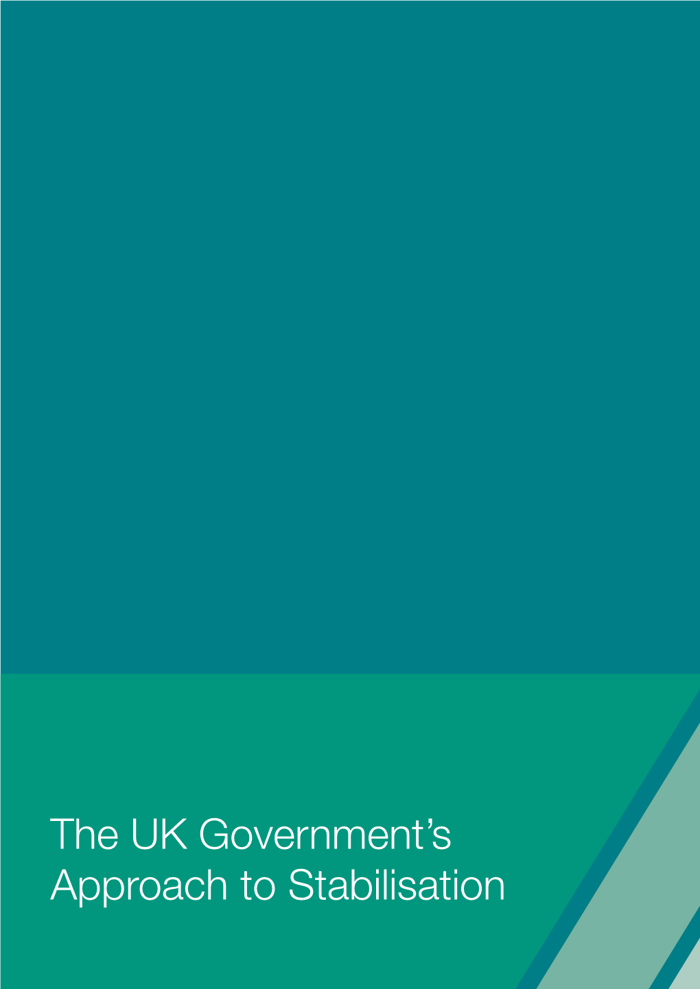Chapter 1: the UK Government's Approach to Stabilisation