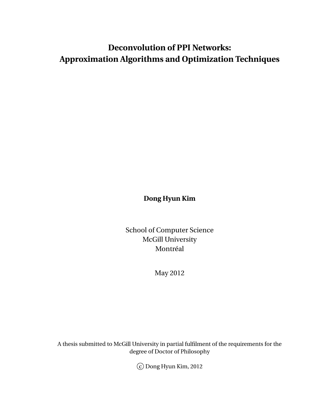 Deconvolution of PPI Networks: Approximation Algorithms and Optimization Techniques