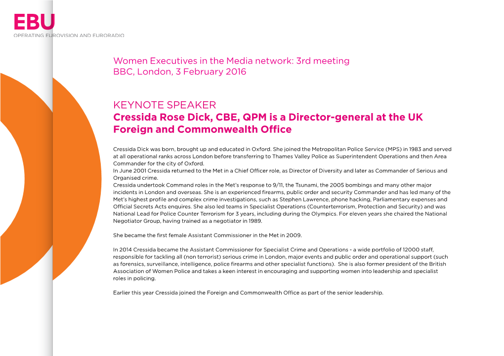 Keynote Speaker Cressida Rose Dick, CBE, QPM Is a Director-General at the UK Foreign and Commonwealth Office