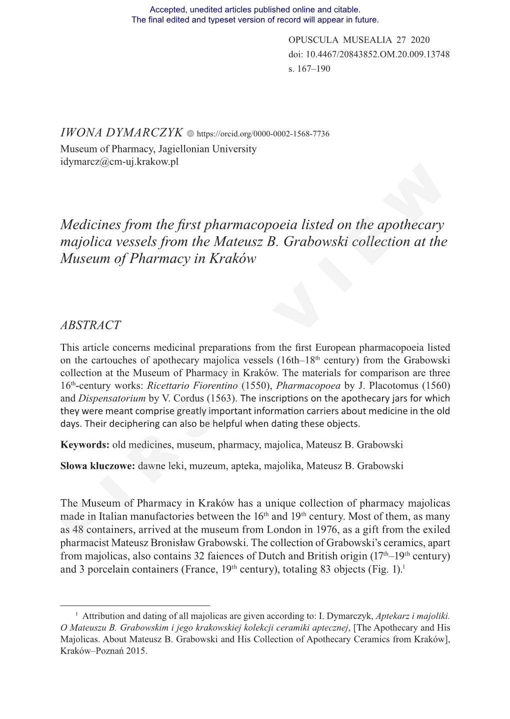 Medicines from the First Pharmacopoeia Listed on the Apothecary Majolica Vessels from the Mateusz B. Grabowski Collection At