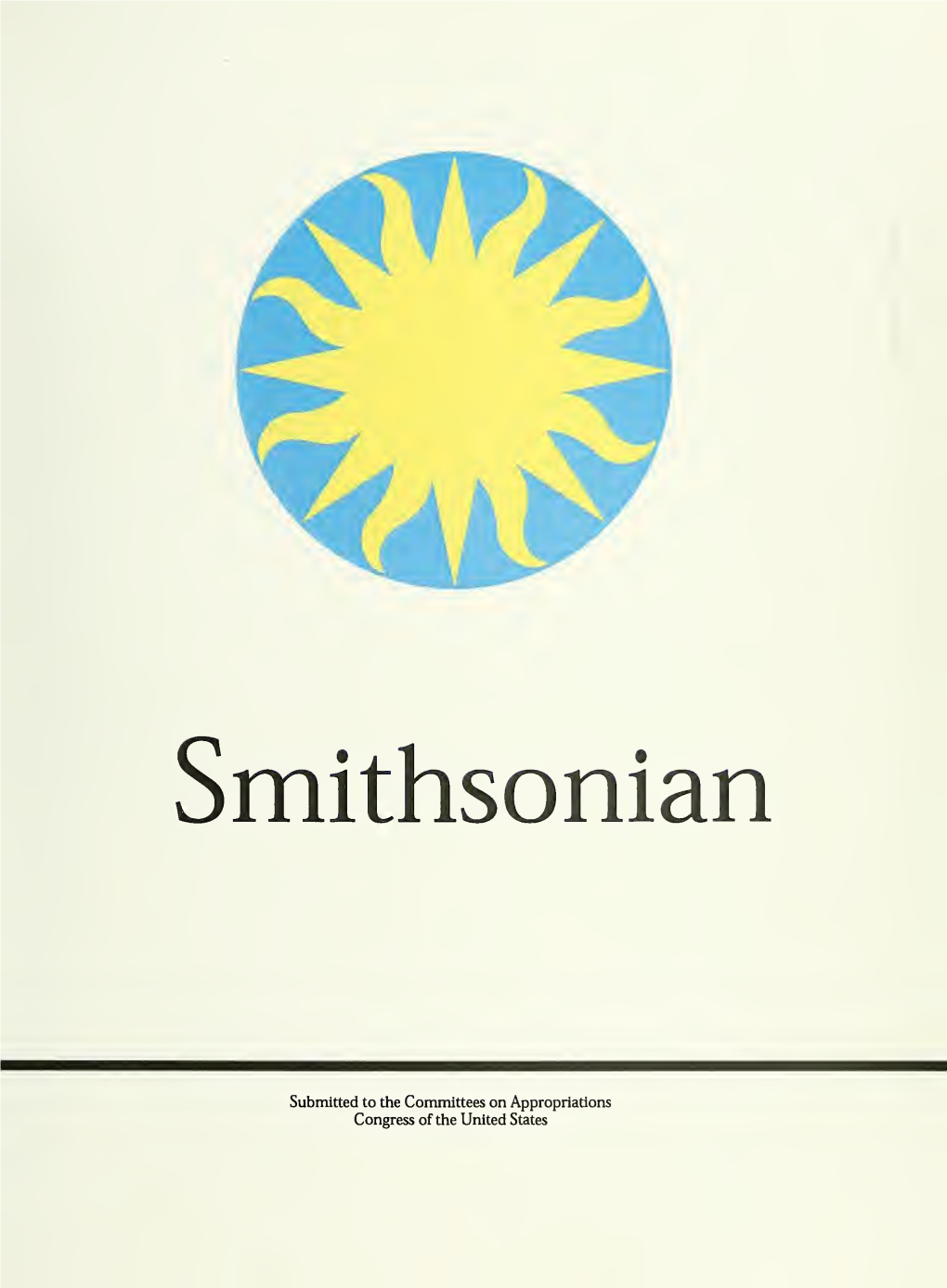 Smithsonian Institution Budget Justifications for the Fiscal Year