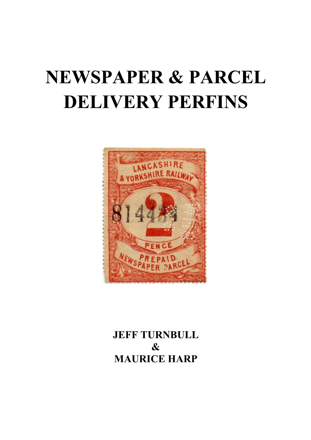 Newspaper & Parcel Delivery Perfins