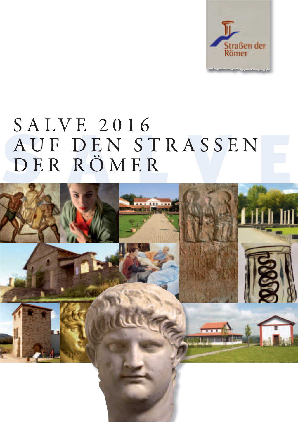 Salve 2016 AUF Den Strassen Der Römer