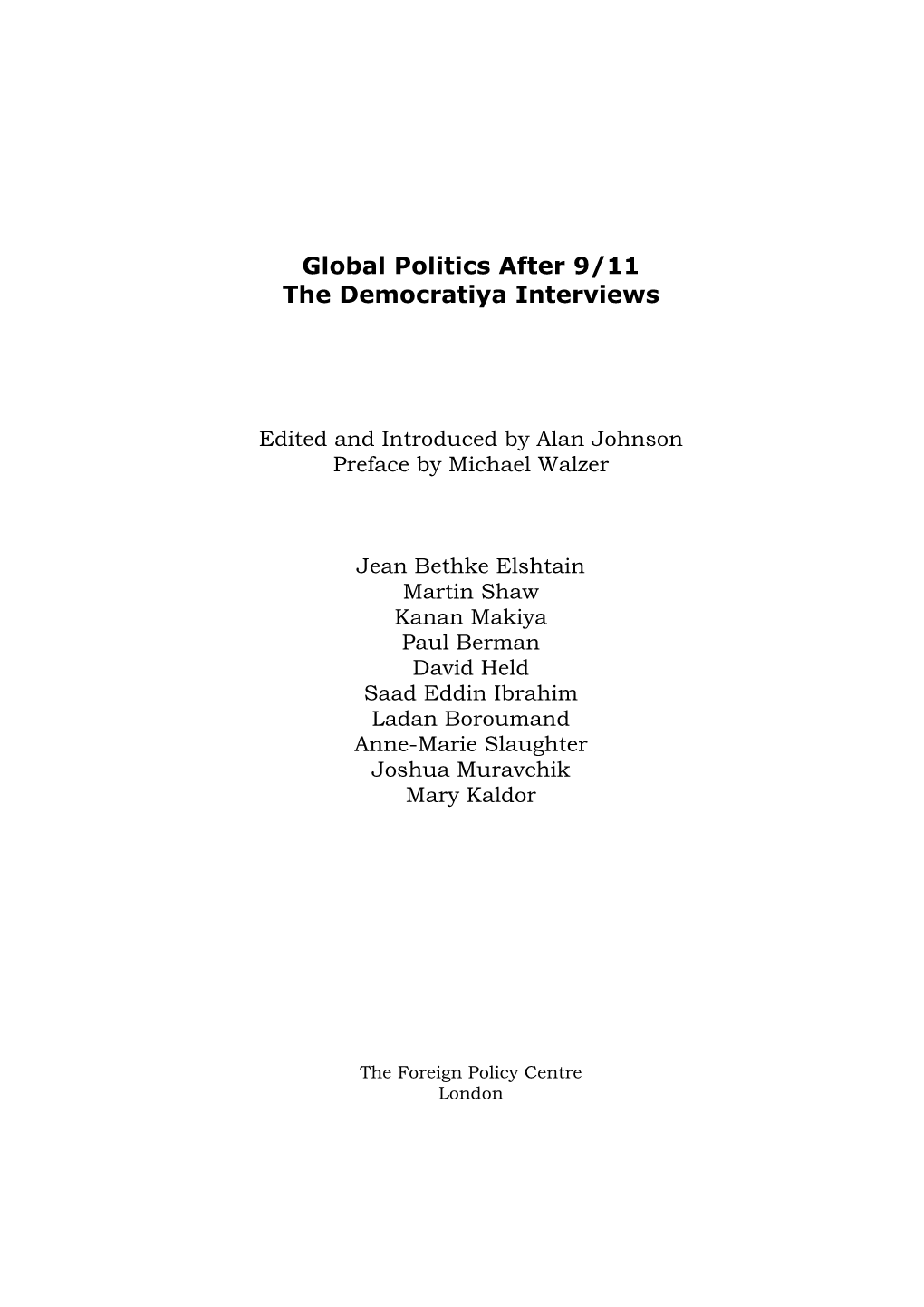 Global Politics After 9/11 the Democratiya Interviews