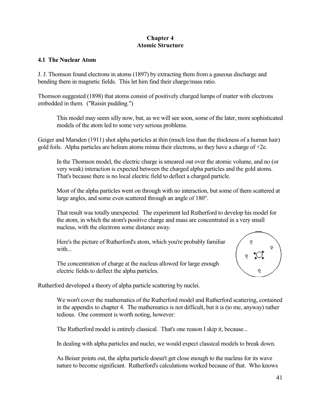 41 Chapter 4 Atomic Structure 4.1 the Nuclear Atom J. J. Thomson Found