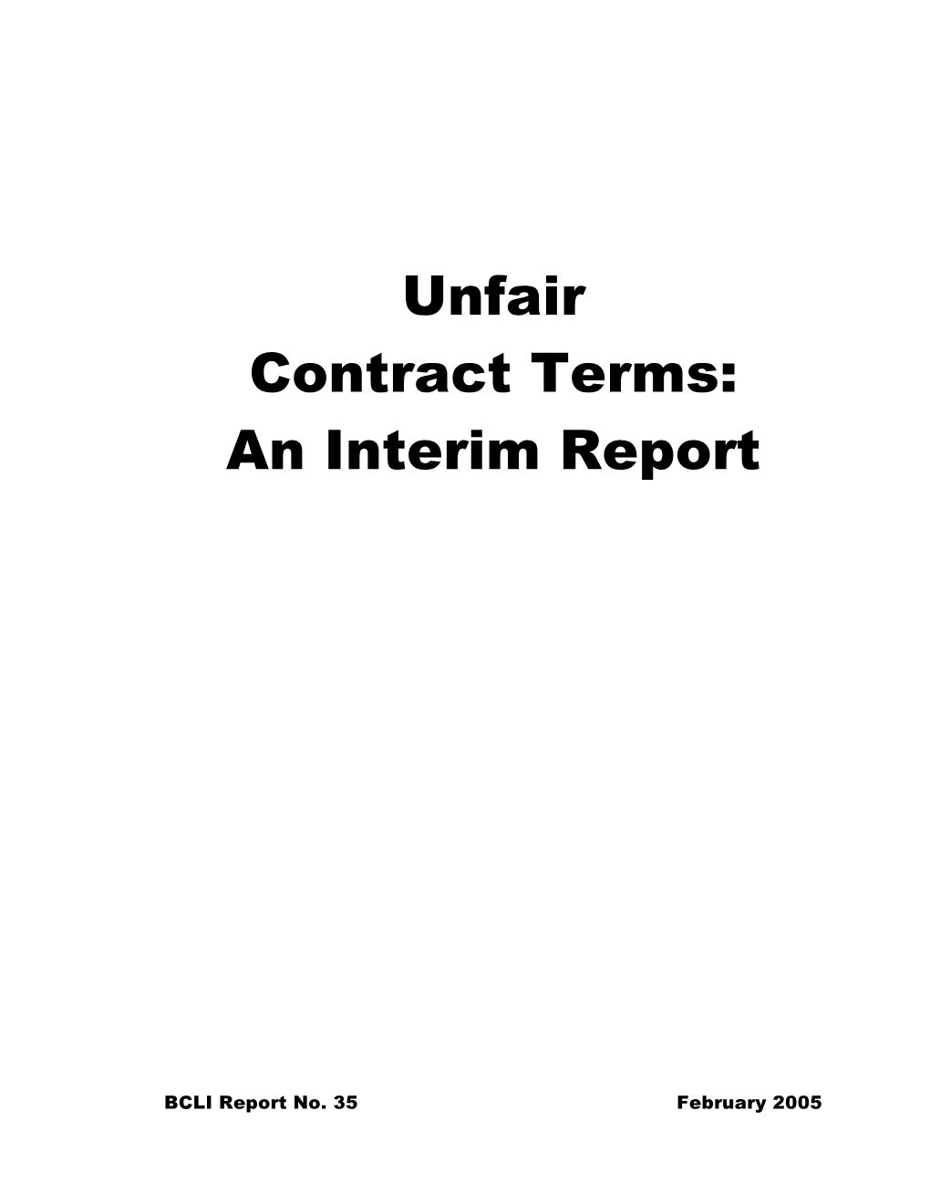 Unfair Contract Terms: an Interim Report