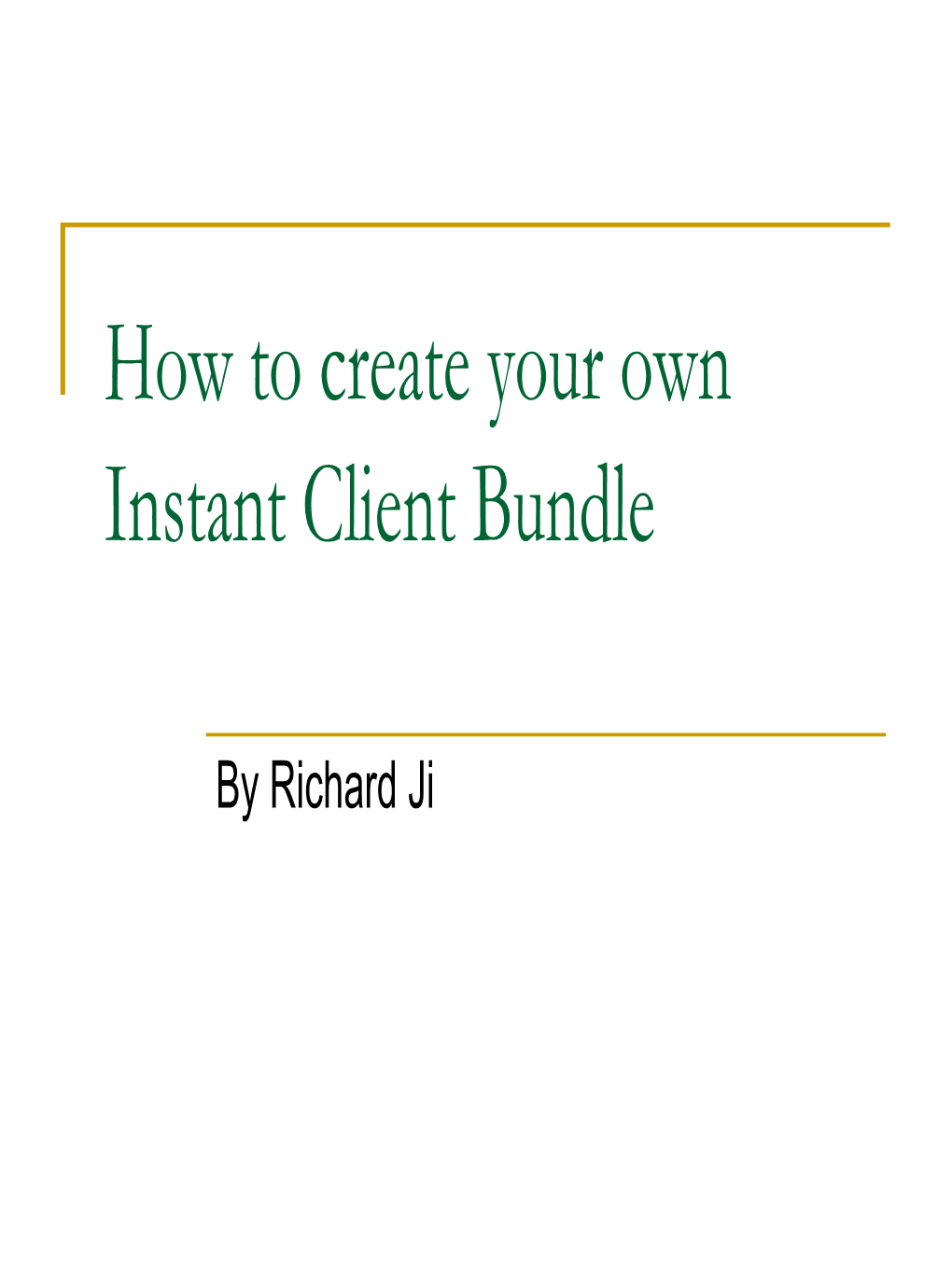 How to Create Your Own Instant Client Bundle