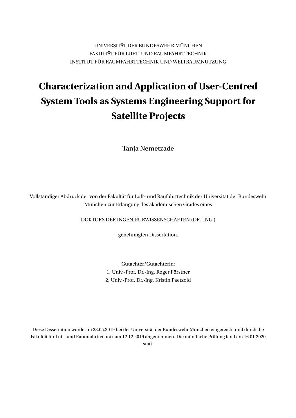 Characterization and Application of User-Centred System Tools As Systems Engineering Support for Satellite Projects