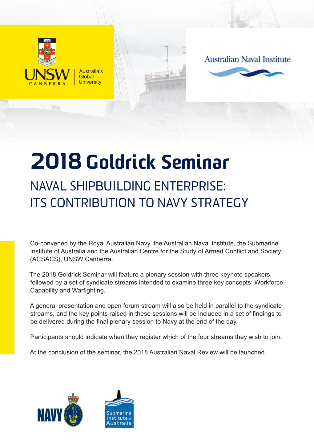 2018 Goldrick Seminar NAVAL SHIPBUILDING ENTERPRISE: ITS CONTRIBUTION to NAVY STRATEGY