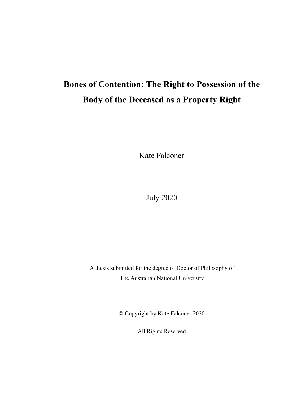 The Right to Possession of the Body of the Deceased As a Property Right