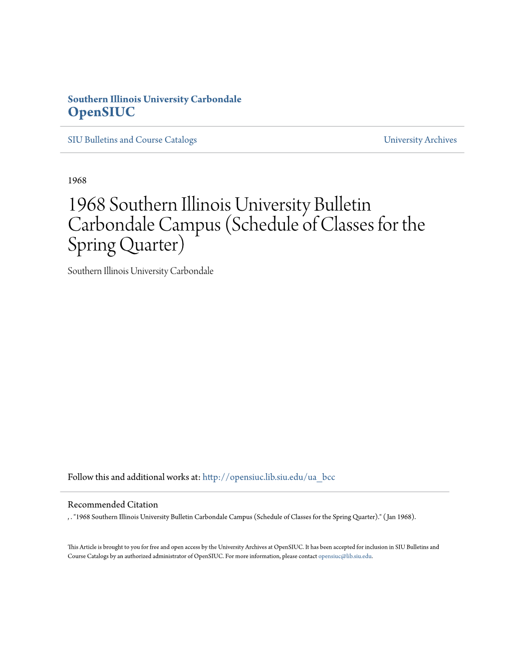 1968 Southern Illinois University Bulletin Carbondale Campus (Schedule of Classes for the Spring Quarter) Southern Illinois University Carbondale