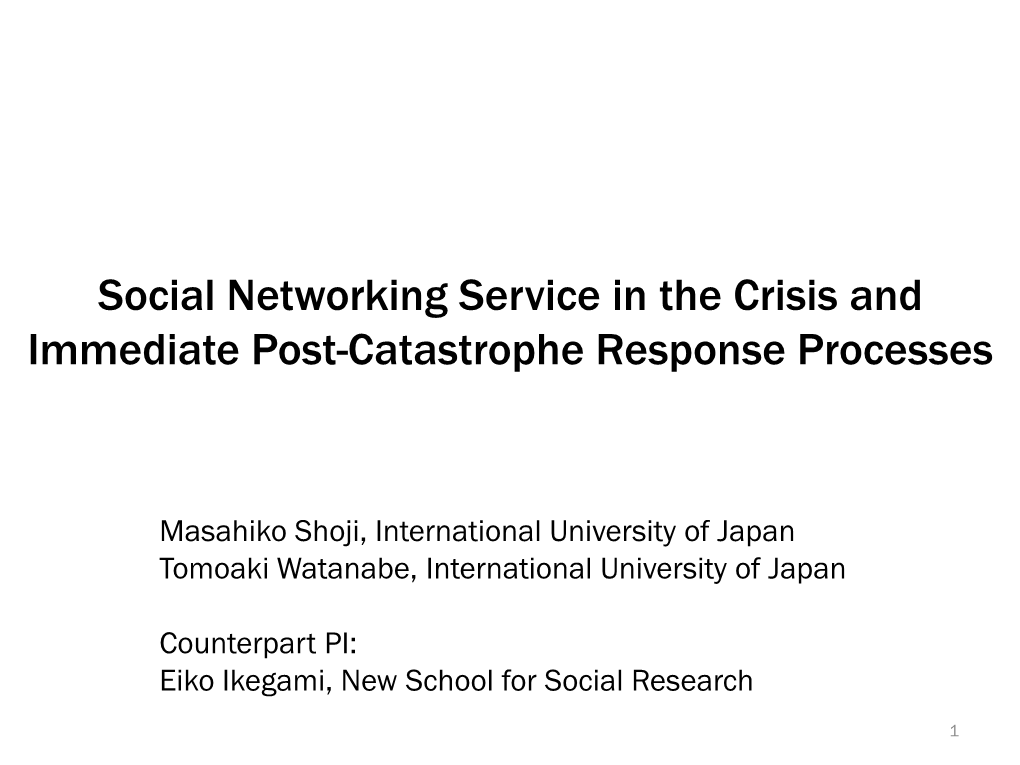 Social Networking Service in the Crisis and Immediate Post-Catastrophe Response Processes