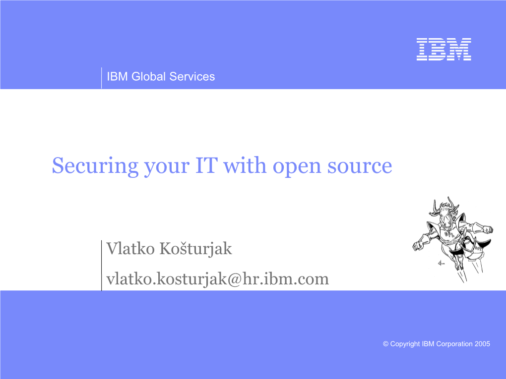 Securing Your IT with Open Source