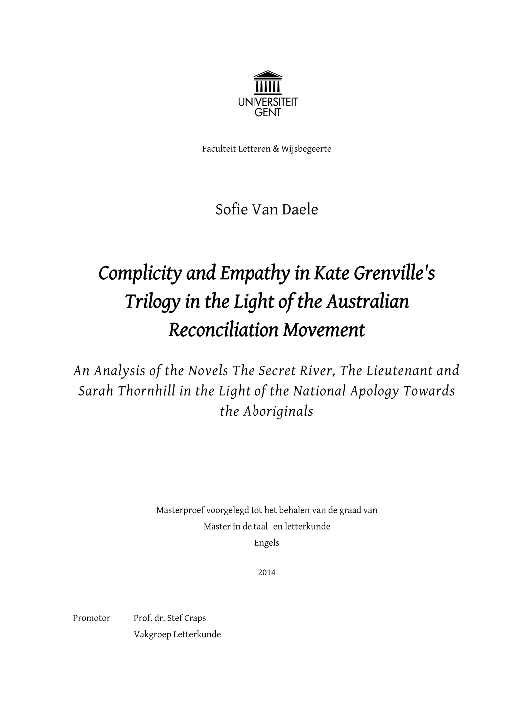 Complicity and Empathy in Kate Grenville's Trilogy in the Light of the Australian Reconciliation Movement