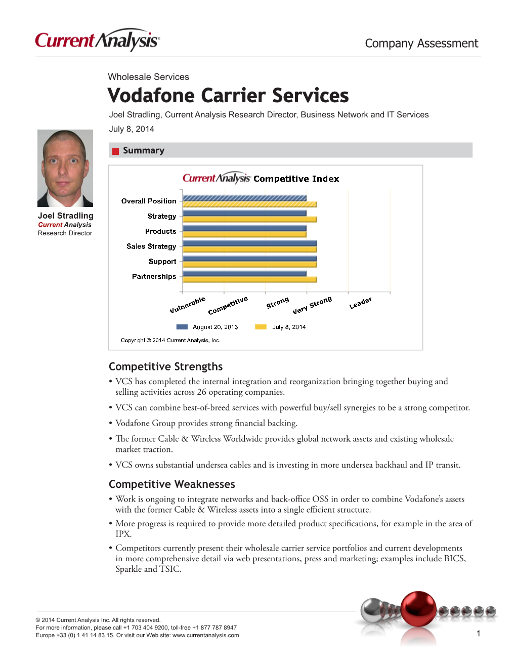 Vodafone Carrier Services Joel Stradling, Current Analysis Research Director, Business Network and IT Services July 8, 2014