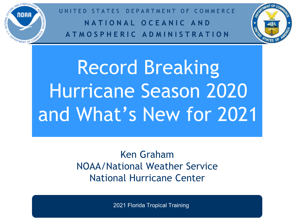 Record Breaking Hurricane Season 2020 and What’S New for 2021