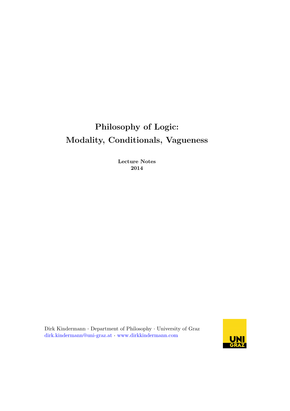 Philosophy of Logic: Modality, Conditionals, Vagueness