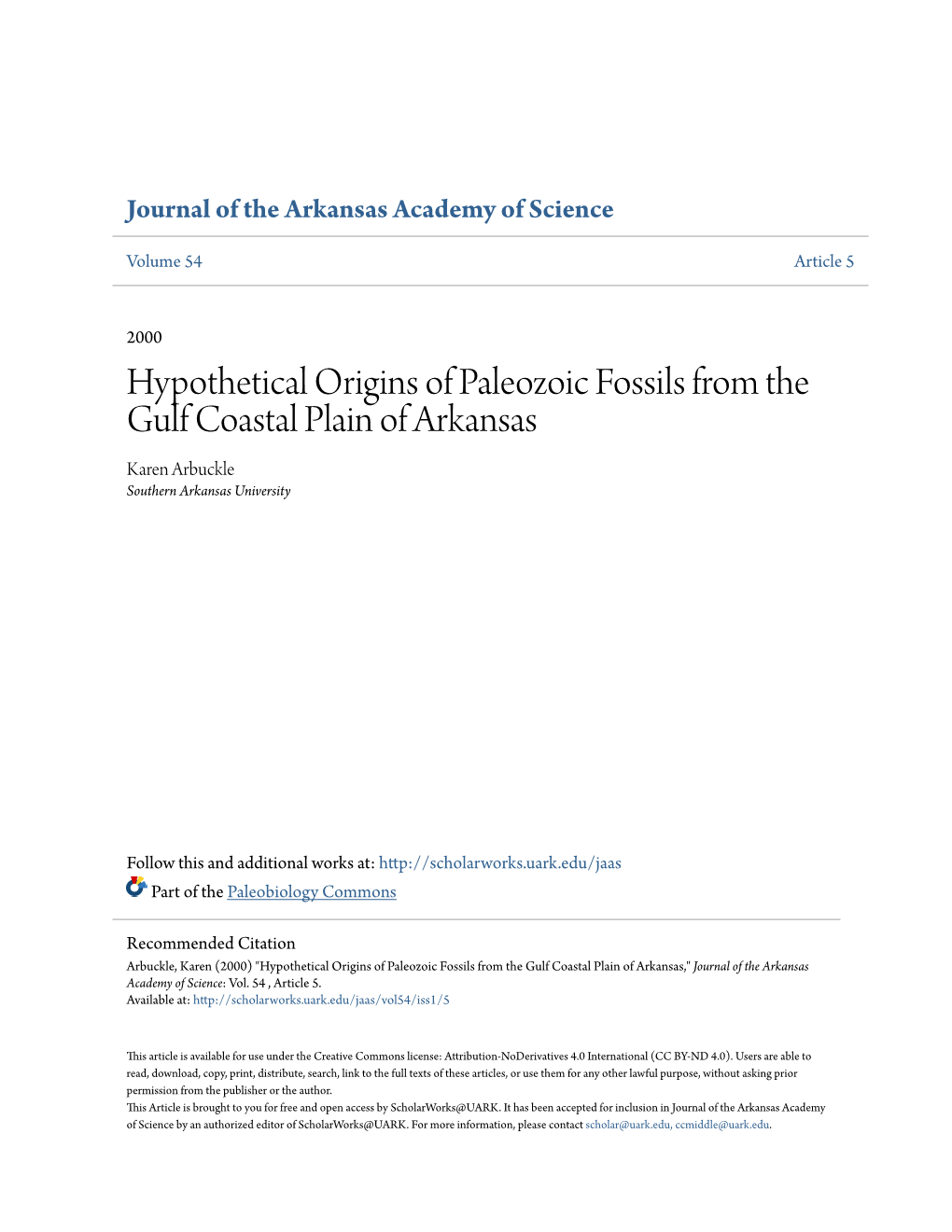 Hypothetical Origins of Paleozoic Fossils from the Gulf Coastal Plain of Arkansas Karen Arbuckle Southern Arkansas University