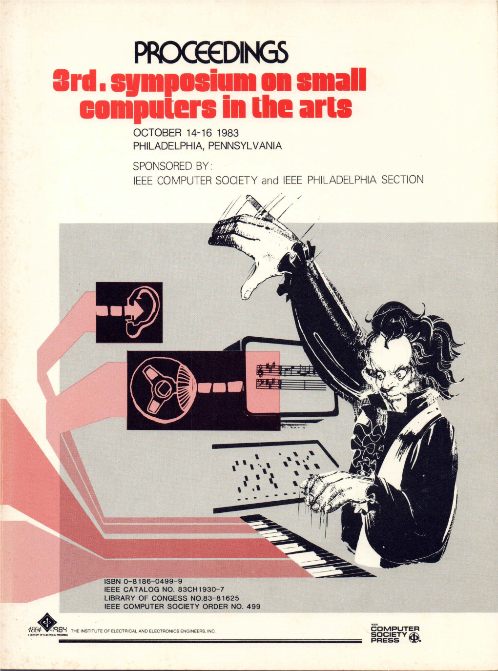 Ille Ar1i OCTOBER 14-16 1983 PHILADELPHIA, PENNSYLVANIA SPONSORED by : IEEE COMPUTER SOCIET Y and IEEE PHILADELPHIA SECTION ✓~,/ / , -•''' A""·, ~ ~