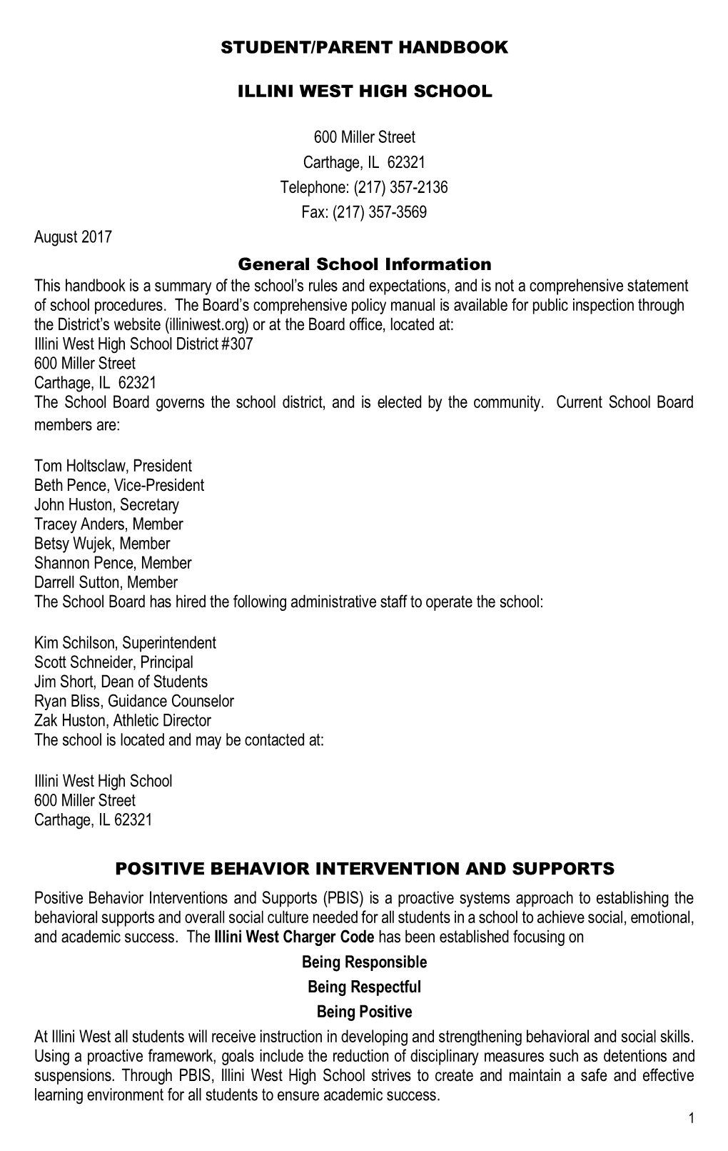 STUDENT/PARENT HANDBOOK ILLINI WEST HIGH SCHOOL 600 Miller Street Carthage, IL 62321 Telephone: (217) 357-2136 Fax: (217) 357-3