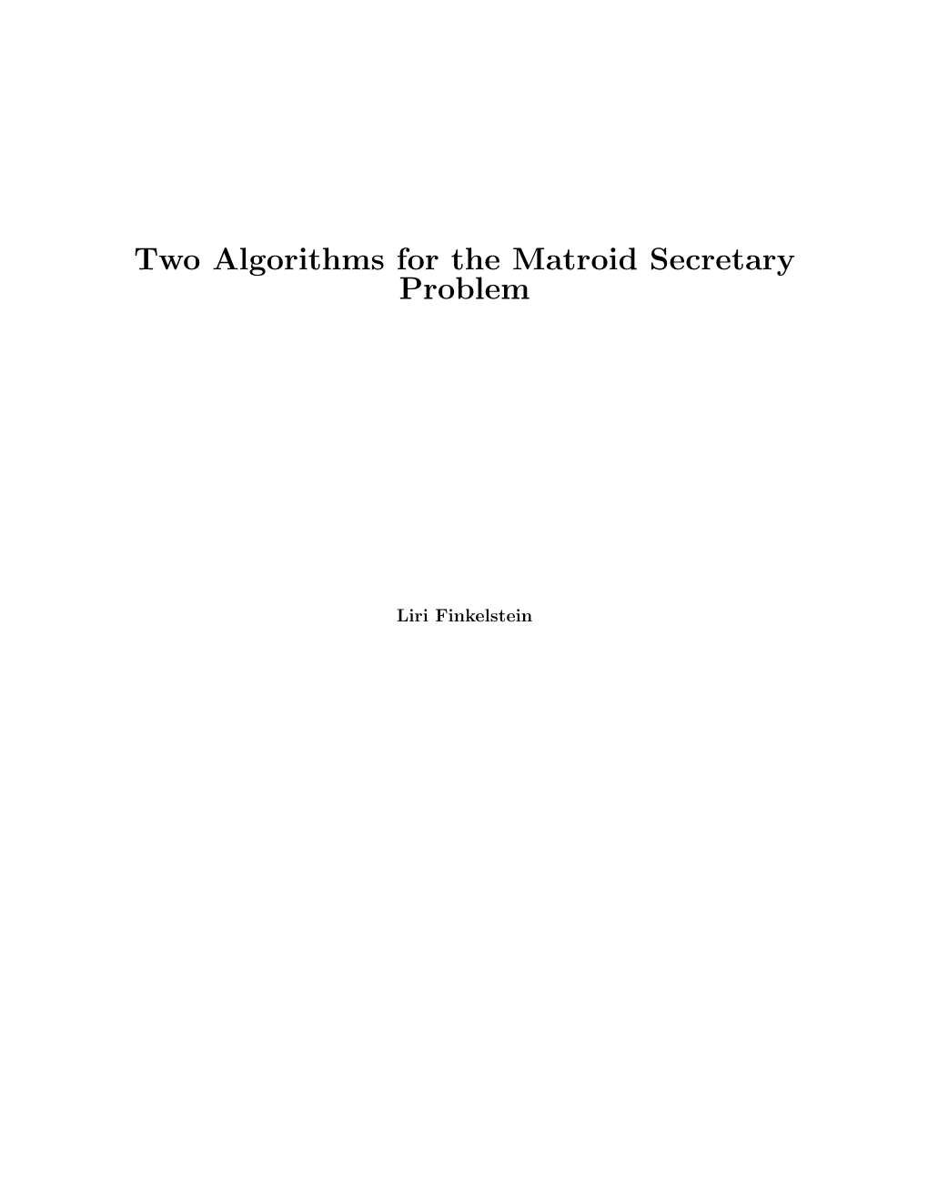 Two Algorithms for the Matroid Secretary Problem