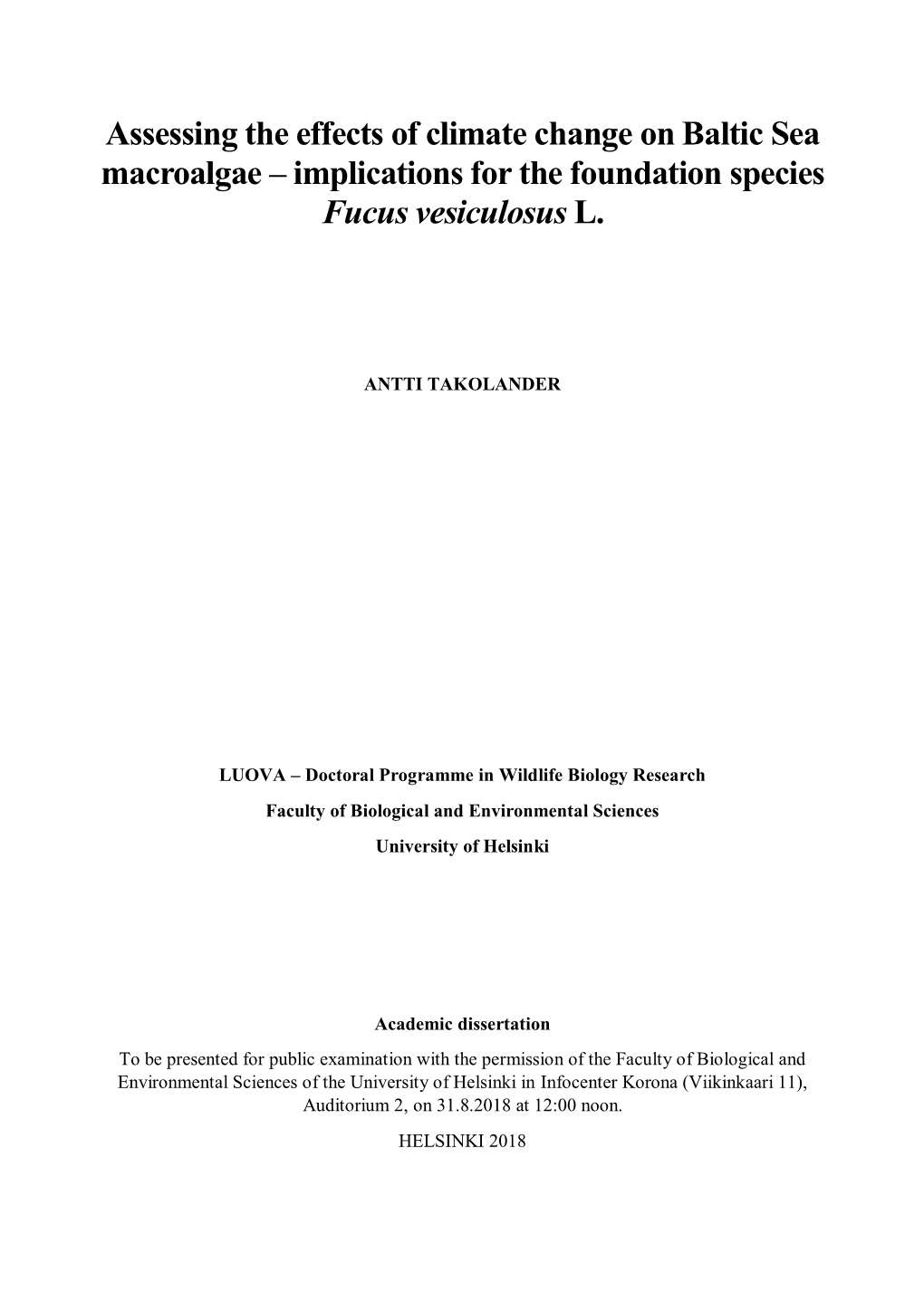 Assessing the Effects of Climate Change on Baltic Sea Macroalgae – Implications for the Foundation Species Fucus Vesiculosus L